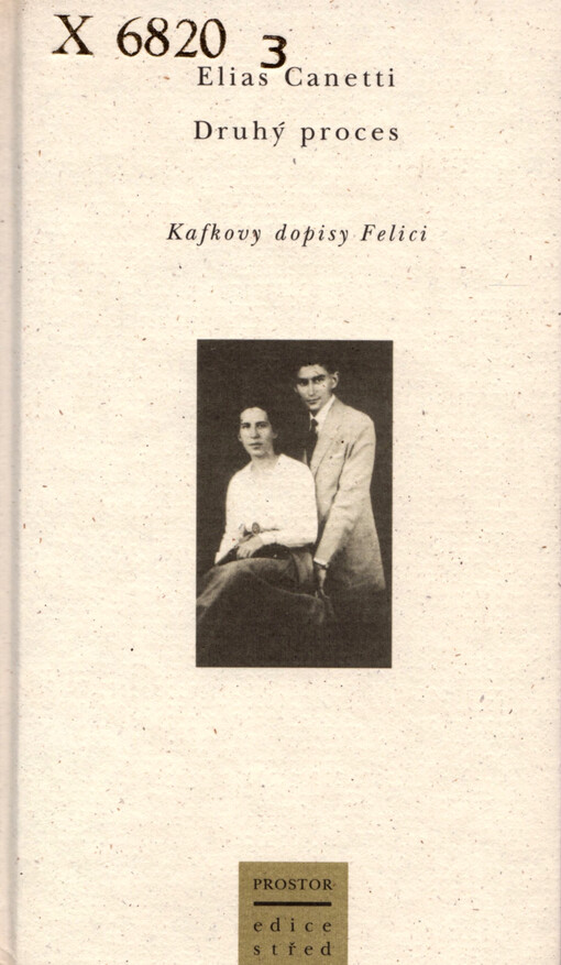 Druhý proces: Kafkovy dopisy Felici
