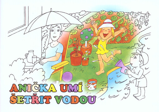 Anička umí šetřit vodou
