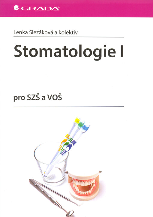 Stomatologie I | Slezáková Lenka, kolektiv - e-kniha