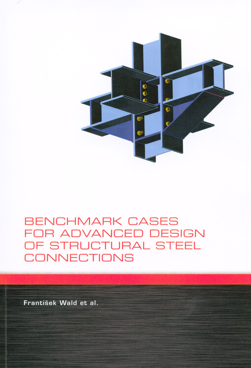 Benchmark cases for advanced design of structural steel connections