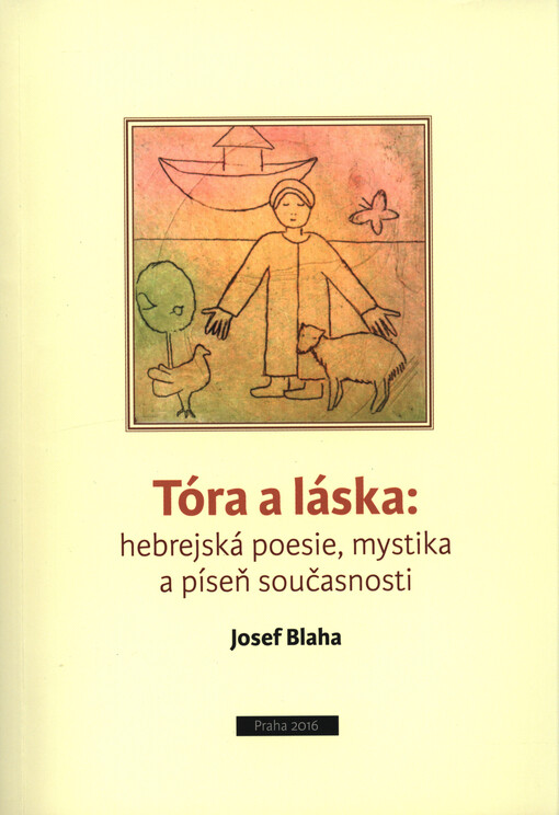 Tóra a láska: hebrejská poesie, mystika a píseň současnosti