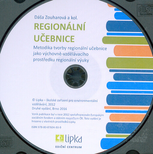 Regionální učebnice: metodika tvorby regionální učebnice jako výchovně-vzdělávacího prostředku regionální výuky