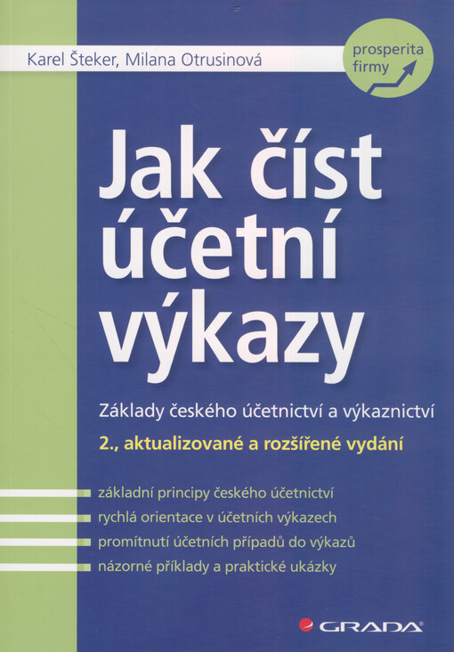 Jak číst účetní výkazy : základy českého účetnictví a výkaznictví