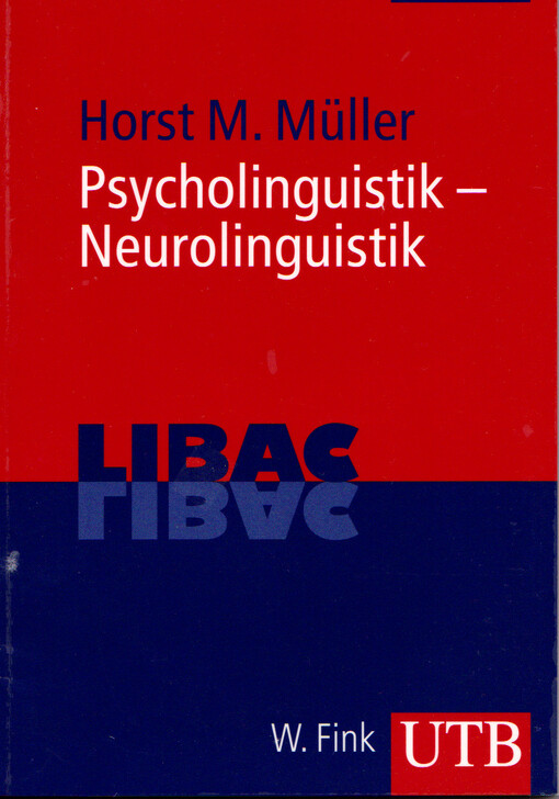 Psycholinguistik - Neurolinguistik :die Verarbeitung von Sprache im Gehirn