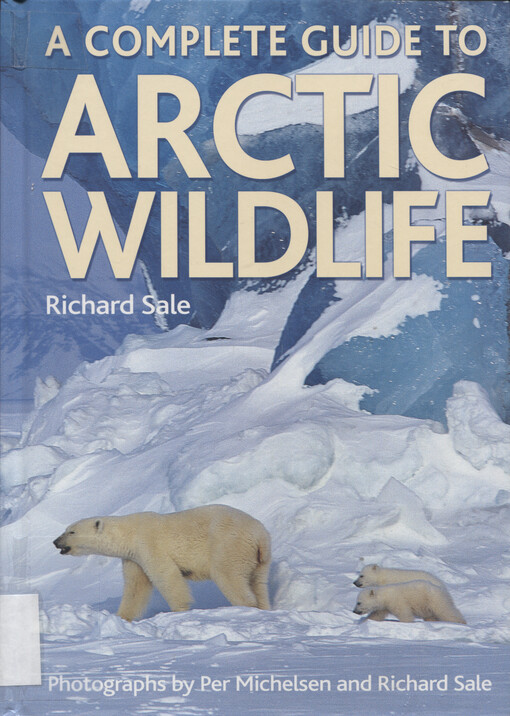 A complete guide to Arctic wildlife
