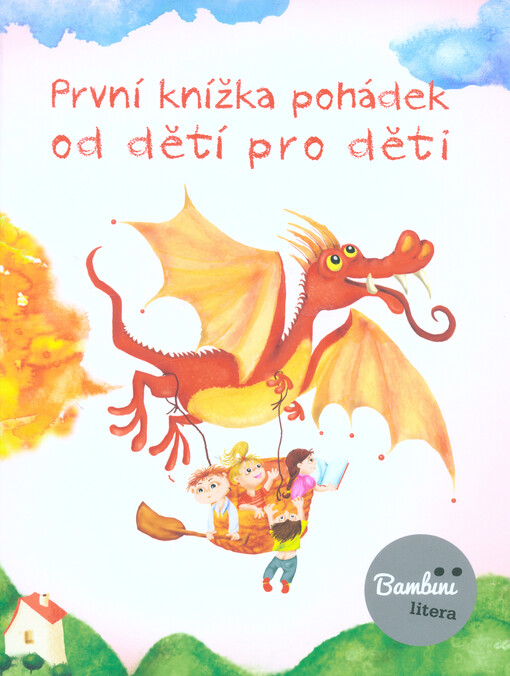 První knížka pohádek od dětí pro děti