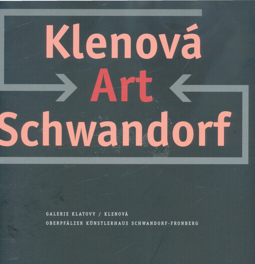 Klenová - Art - Schwandorf