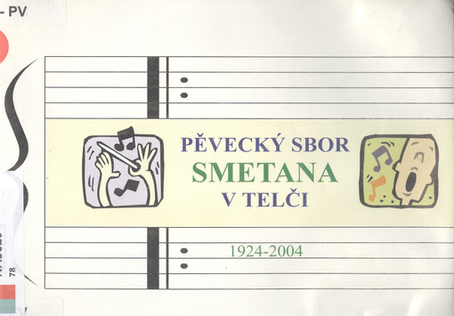 Pěvecký sbor Smetana v Telči :1924-2004