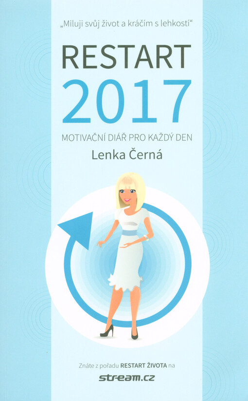 Restart 2017 : motivační diář pro každý den
