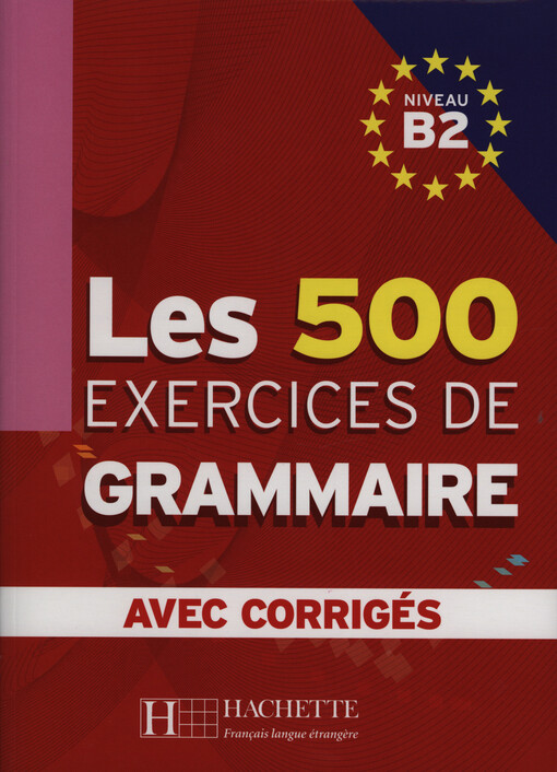 LES 500 EXERCICES GRAMMAIRE B2 LIVRE a CORRIGES