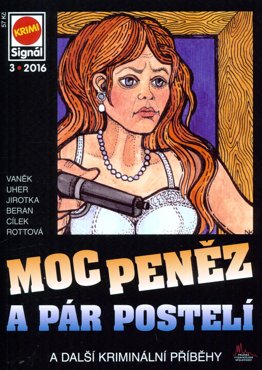 Moc peněz a pár postelí : a další kriminální příběhy