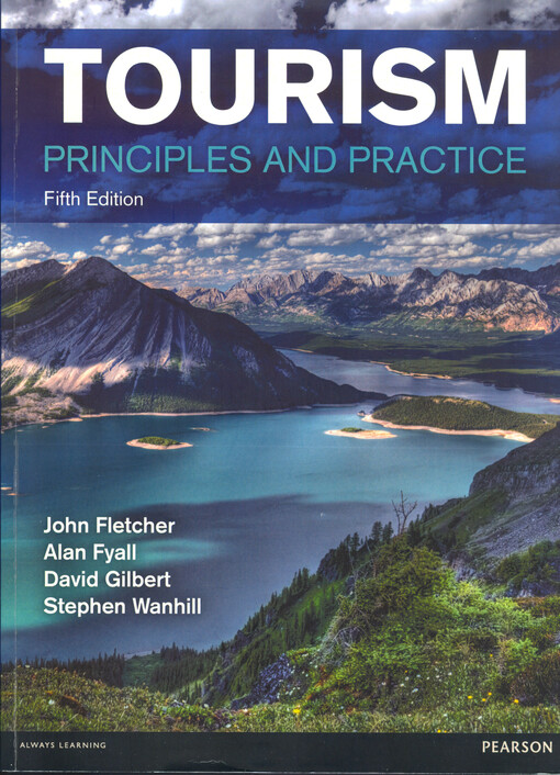 Tourism :principles and practice