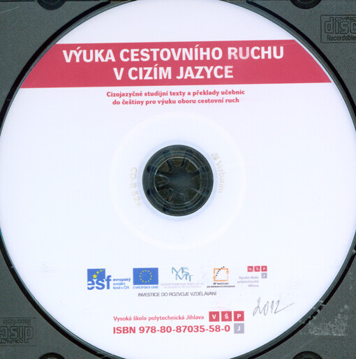 Výuka cestovního ruchu v cizím jazyce :cizojazyčné a studijní texty a překlady učebnic do češtiny pro výuku oboru cestovní ruch
