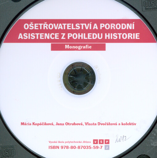 Ošetřovatelství a porodní asistence z pohledu historie :monografie