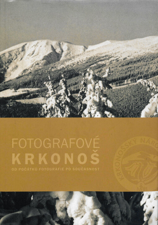 Fotografové Krkonoš : od počátků fotografie po současnost
