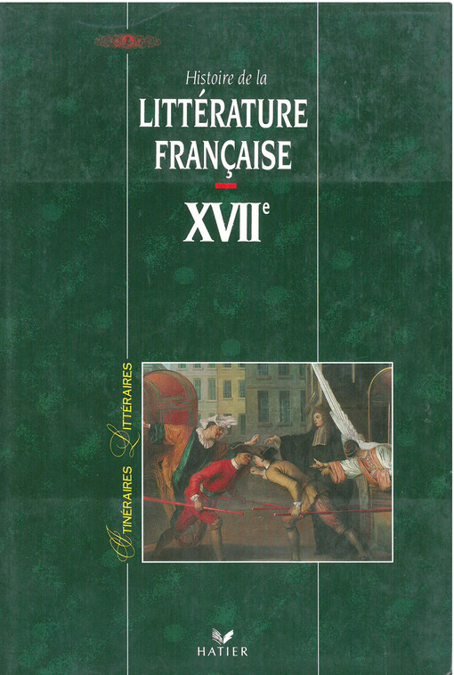 Histoire de la littérature française. XVIIe