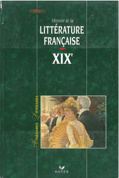 Histoire de la littérature française. XIXe