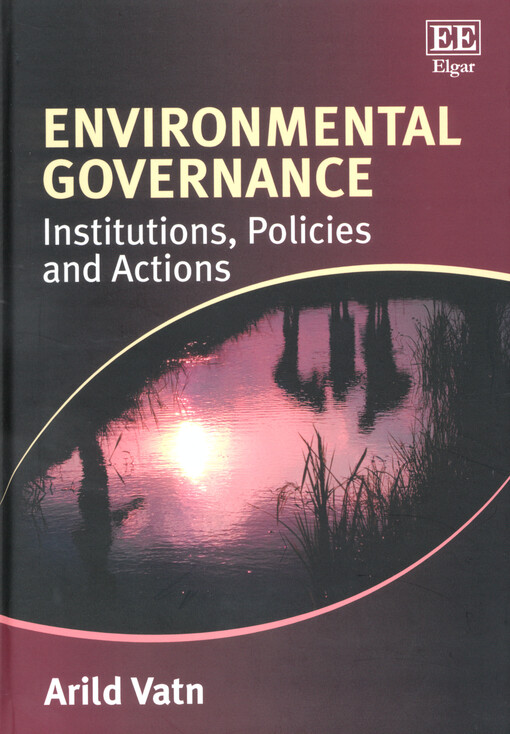 Environmental governance : institutions, policies and actions