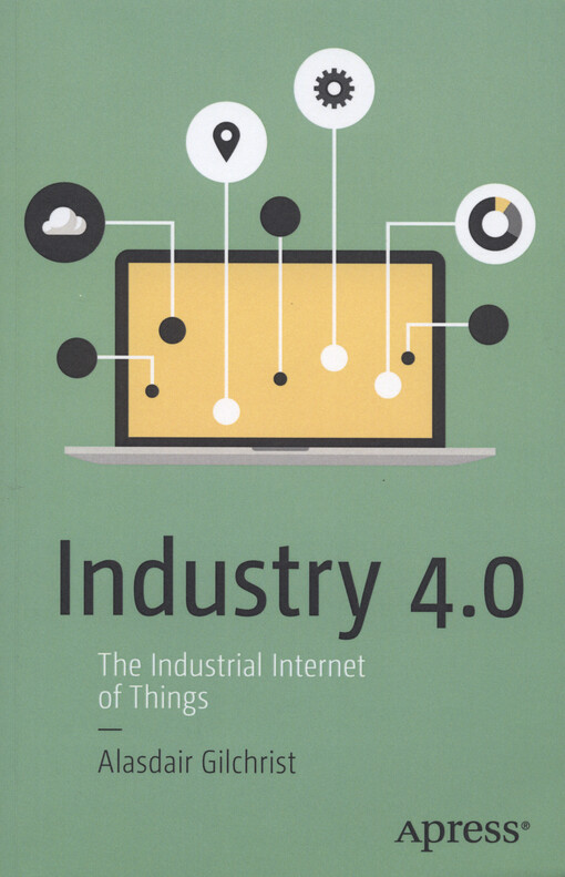 Industry 4.0 : the industrial internet of things