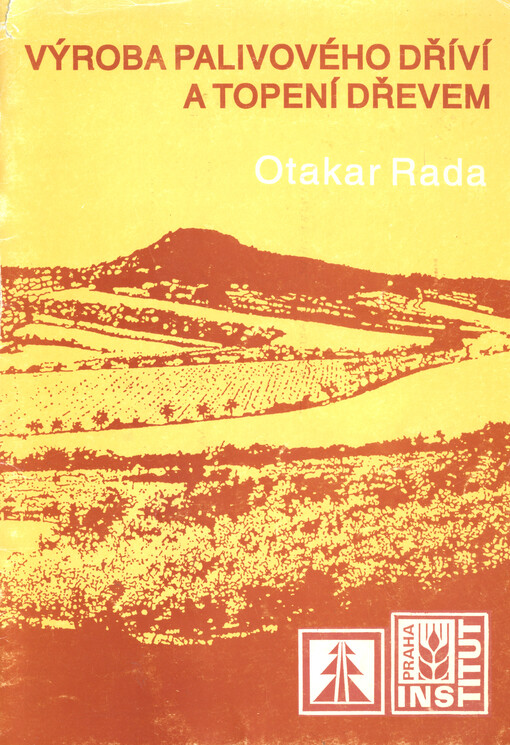 Výroba palivového dříví a topení dřevem