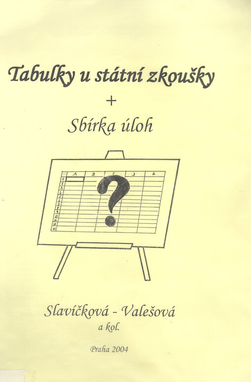 Tabulky u státní zkoušky + Sbírka úloh