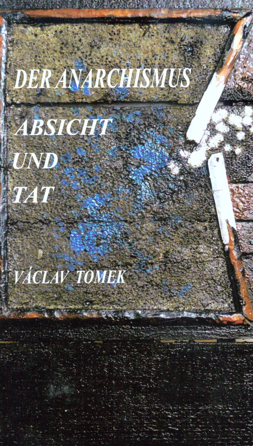 Der Anarchismus Absicht und Tat