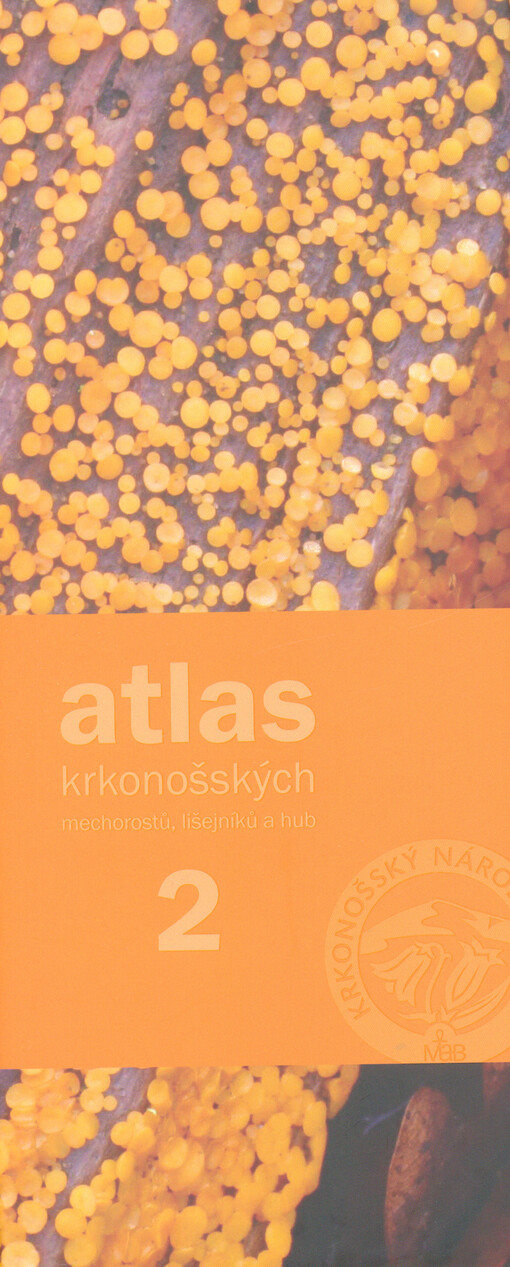 Atlas krkonošských mechorostů, lišejníků a hub. 2, Houby