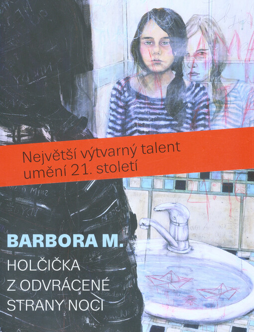 Barbora M. : holčička z odvrácené strany noci