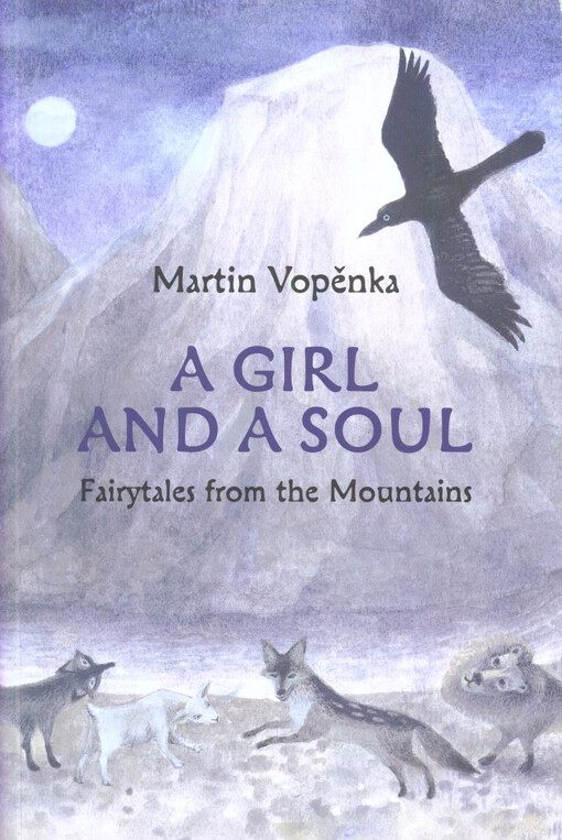 A girl and a soul : fairytales from the mountains