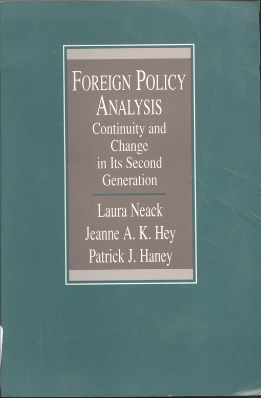 Foreign policy analysis : continuity and change in its second generation