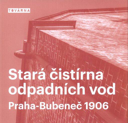 Stará čistírna odpadních vod Praha-Bubeneč 1906
