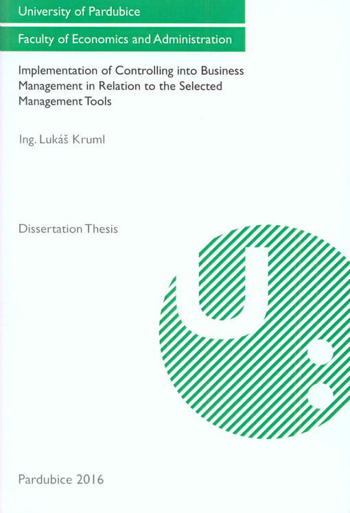 Implementation of controlling into business management in relation to the selected management tools : dissertation thesis