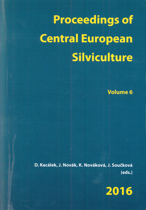 Funkce lesa v měnících se podmínkách prostředí : sborník původních vědeckých prací u příležitosti 17. vědecké konference pěstitelů lesa = Forest Functions in Changing Environments : proceedings of original scientific studies at the occasion of the 17th sc