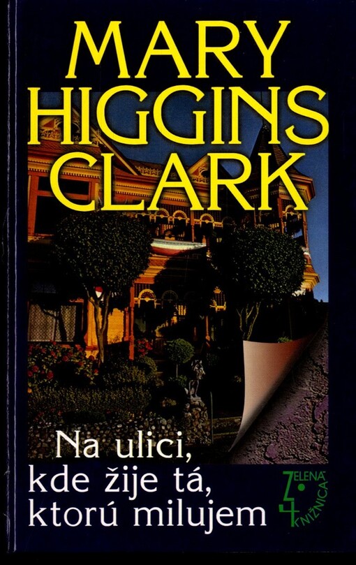Na ulici, kde žije tá, ktorú milujem