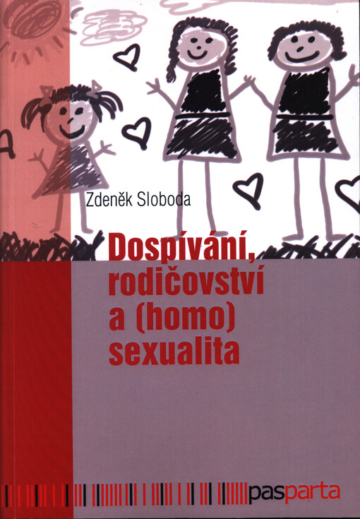 Dospívání rodičovství a (homo)sexualita
