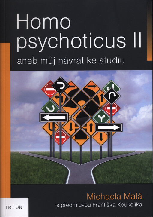 Homo psychoticus II