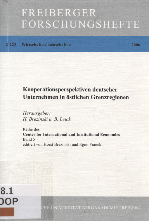 Kooperationsperspektiven deutscher Unternehmen in östlichen Grenzregionen : Internationale Tagung Kooperationsperspektiven von Unternehmen in Grenzregionen, 30.9. und 12.10.2005