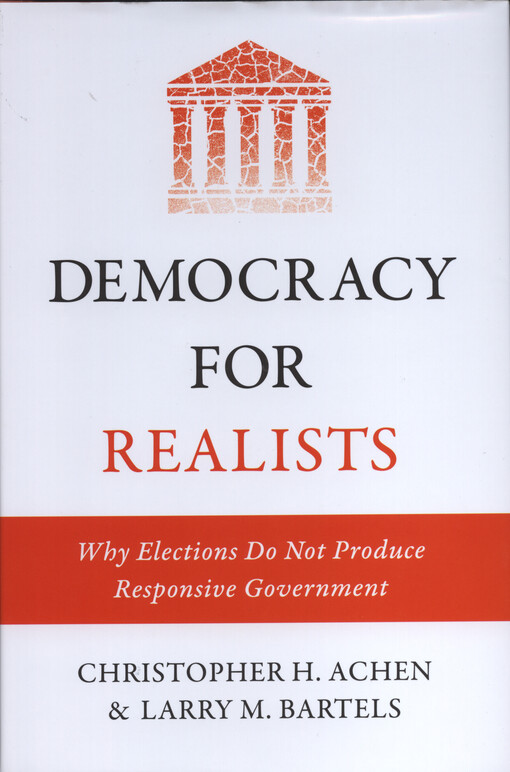 Democracy for realists : why elections do not produce responsive government