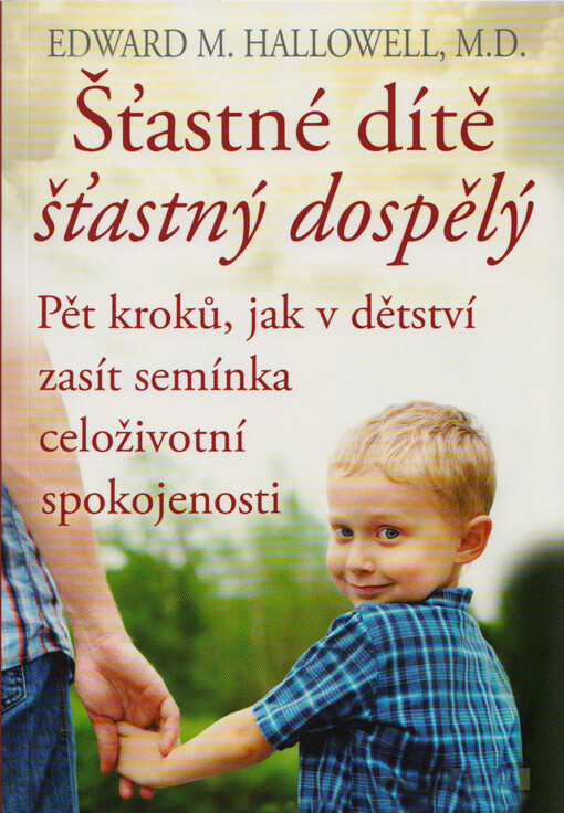 Šťastné dítě,  šťastný dospělý