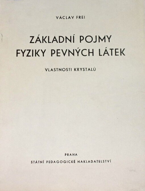 Základní pojmy fyziky pevných látek :vlastnosti krystalů