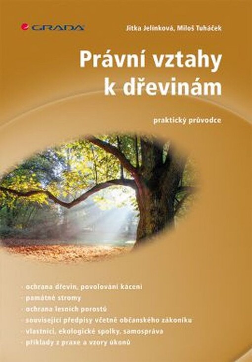 Právní vztahy k dřevinám | Jelínková Jitka, Tuháček Miloš - e-kniha