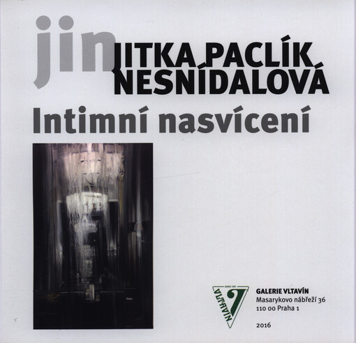 Jitka Paclík Nesnídalová : intimní nasvícení