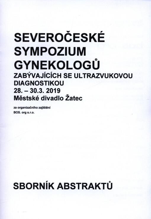 Severočeské sympozium gynekologů zabývajících se ultrazvukovou diagnostikou : ... sborník abstraktů