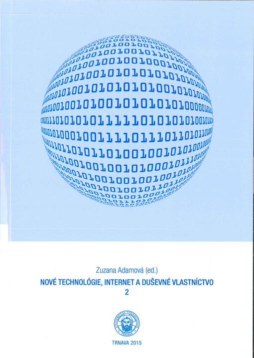 Nové technológie, internet a duševné vlastníctvo. 2