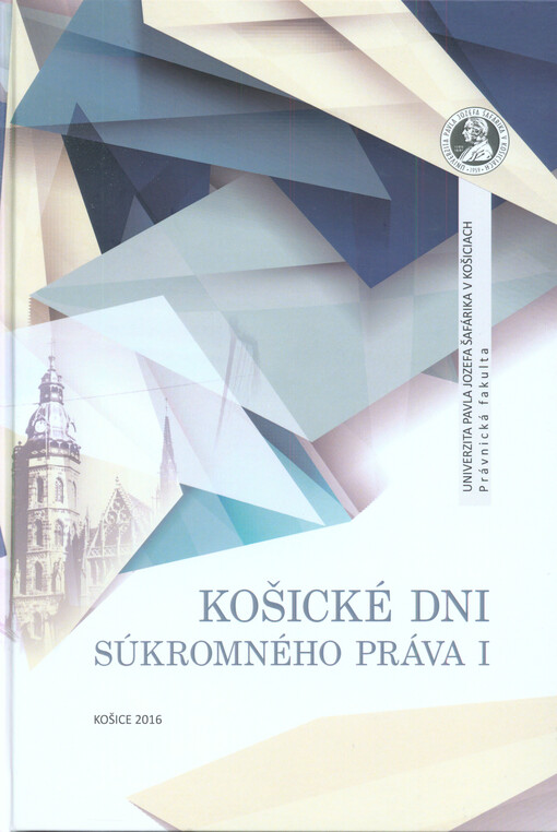 Košické dni súkromného práva I. : recenzovaný zborník vedeckých prác