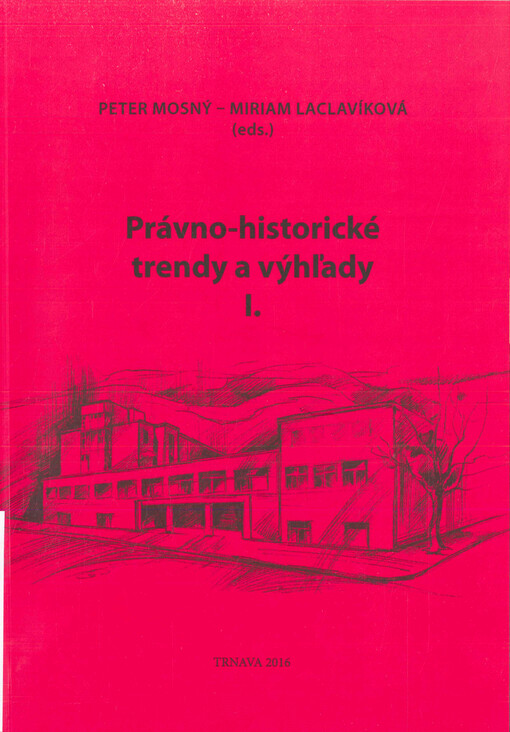 Právno-historické trendy a výhľady. I.