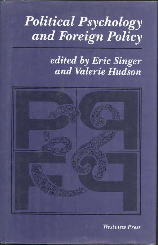 Political psychology and foreign policy