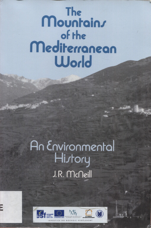 The mountains of the Mediterranean world : an environmental history