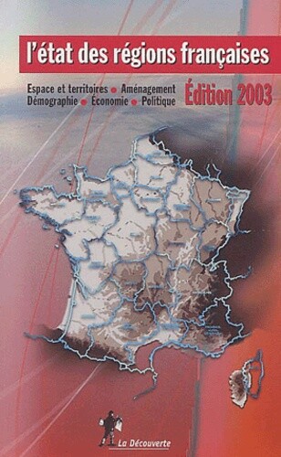 L'état des régions françaises 2003 : un panorama unique et complet