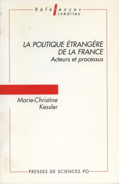 La politique étrangere de la France : acteurs et processus